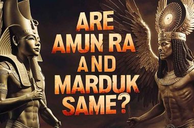 Amun Ra And Marduk: Are They The Same Entity? 5 Amun Ra and Marduk